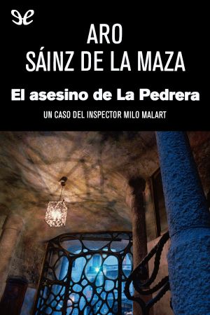 [Milo Malart 01] • El Asesino De La Pedrera